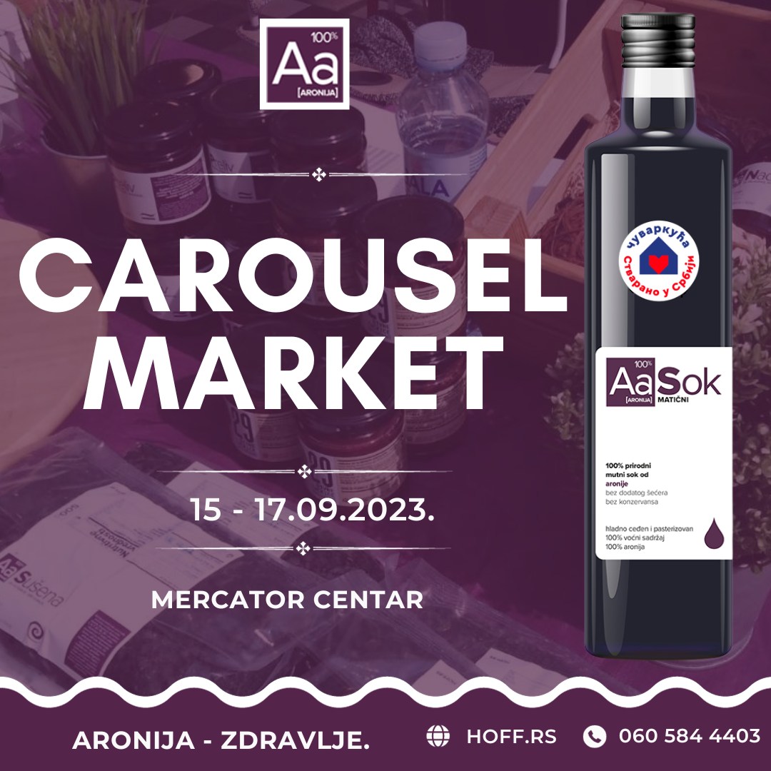 Aronija Hoff na Carousel market od 15. do 17.09.2023. u Mercator centar.